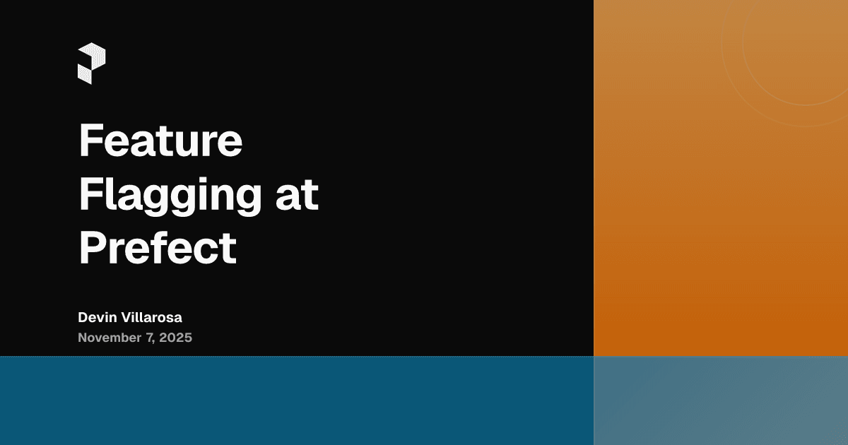 Feature Flagging at Prefect