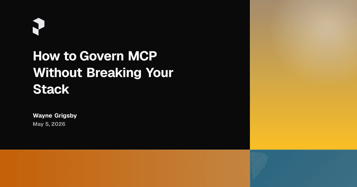 How to Govern MCP Without Breaking Your Stack