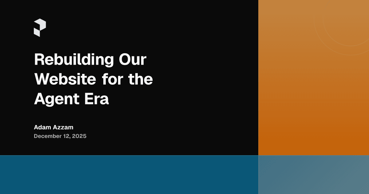 Rebuilding Our Website for the Agent Era