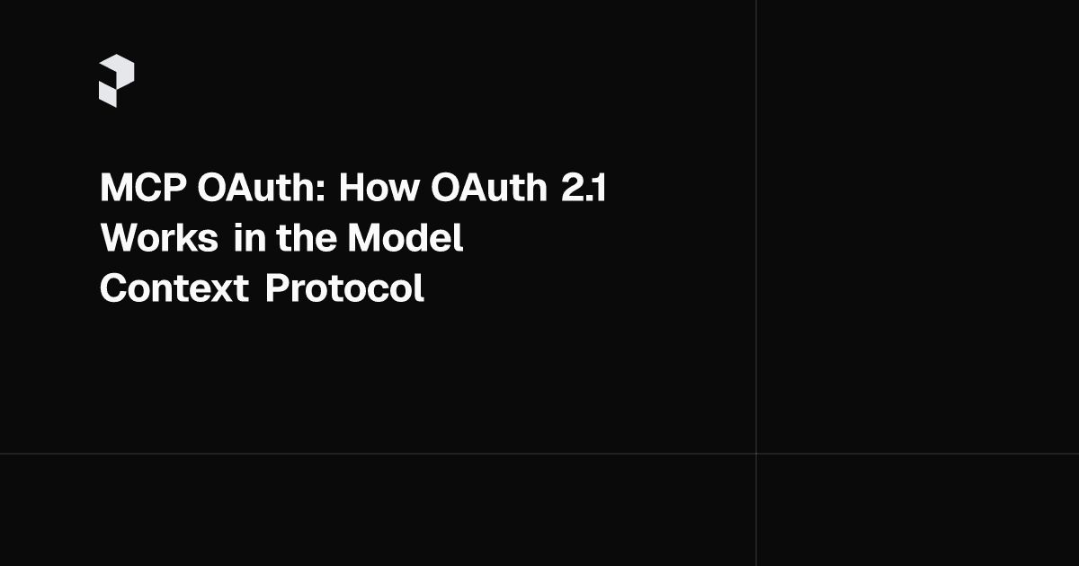 MCP OAuth: How OAuth 2.1 Works in the Model Context Protocol